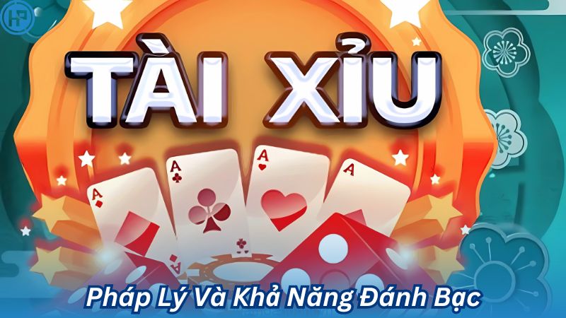 Pháp Lý Và Khả Năng Đánh Bạc