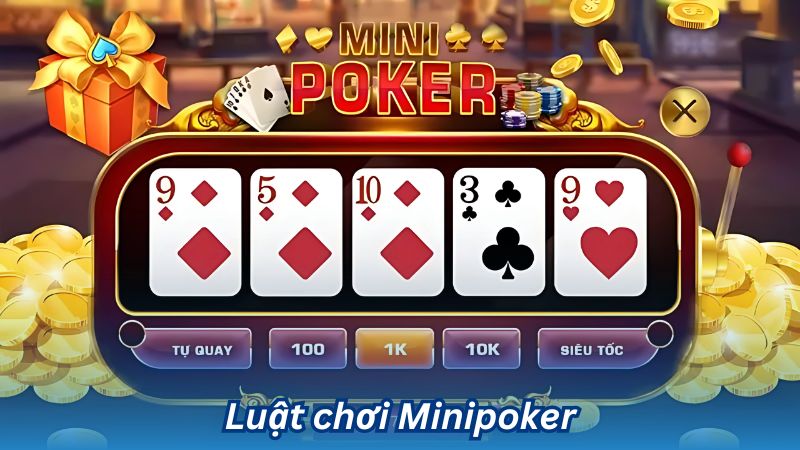 Luật chơi Minipoker