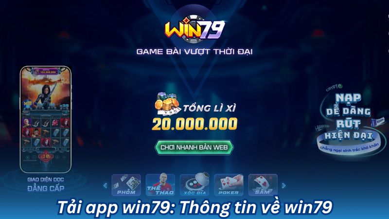 Tải app win79: Thông tin về win79